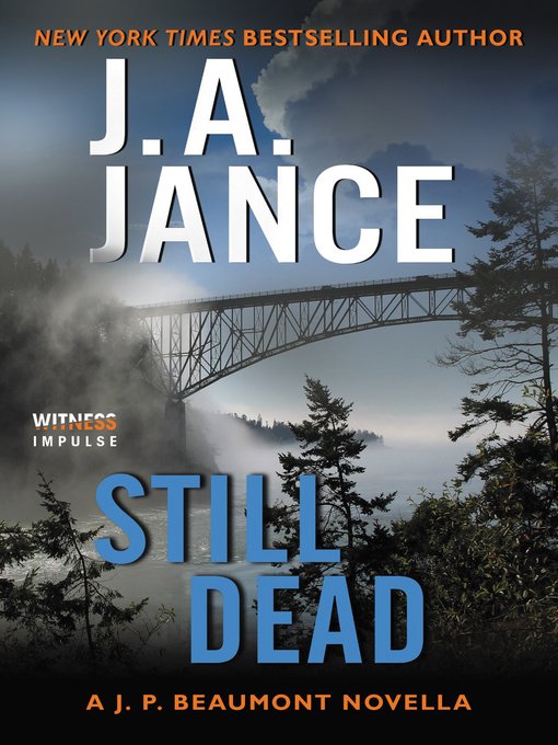Title details for Still Dead by J. A. Jance - Available